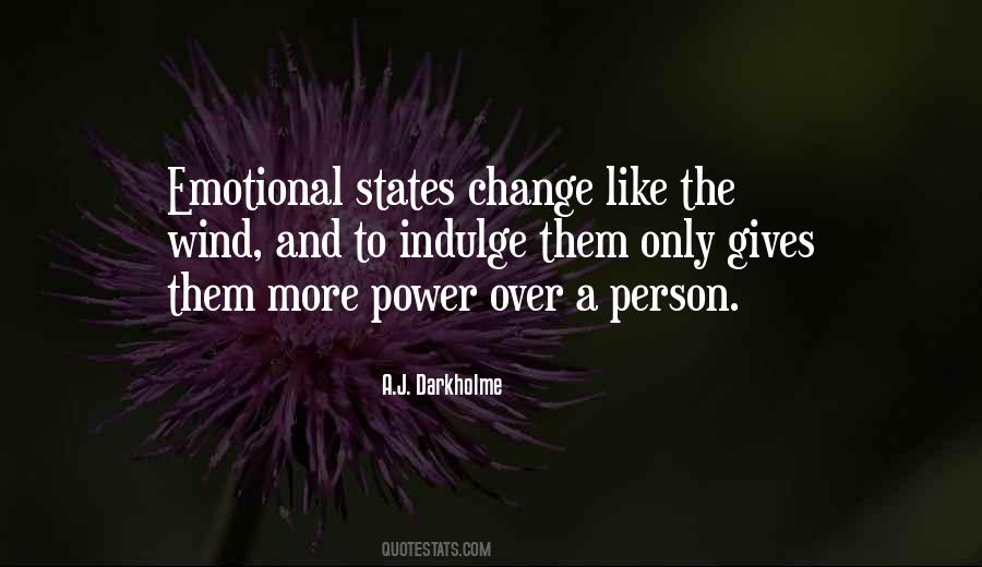 Emotional Power Quotes #1371746