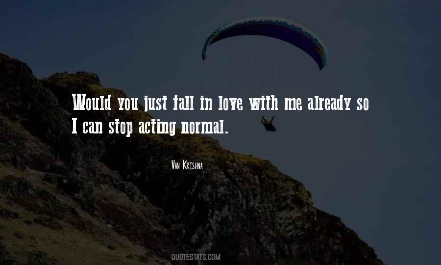 Fall In Love With Me Quotes #1483690