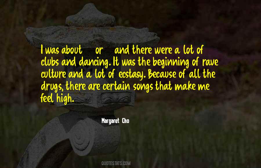 Quotes About Rave Culture #1489581