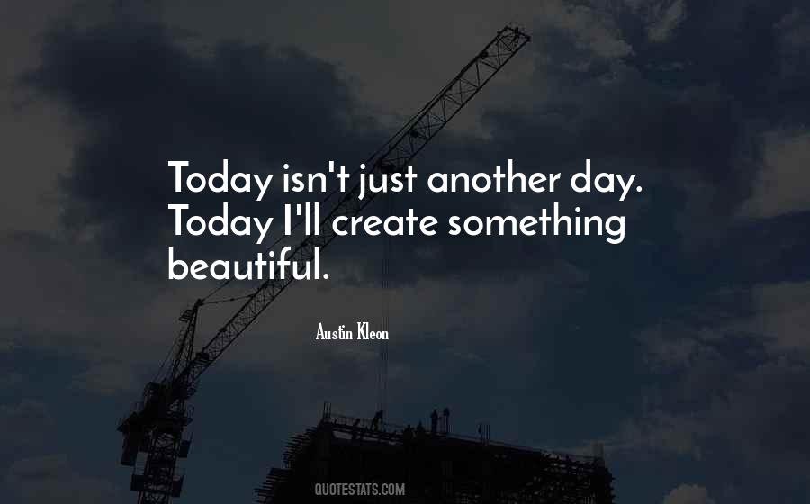 Quotes About Another Beautiful Day #422843