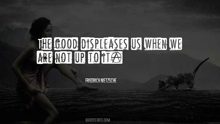 Displeases Me Quotes #614967