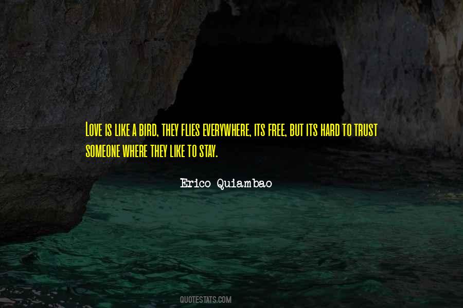 Quotes About Hard To Trust #972905