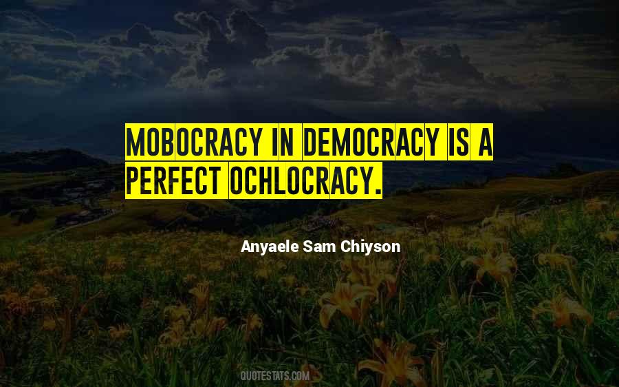 Mobocracy Democracy Quotes #1581287