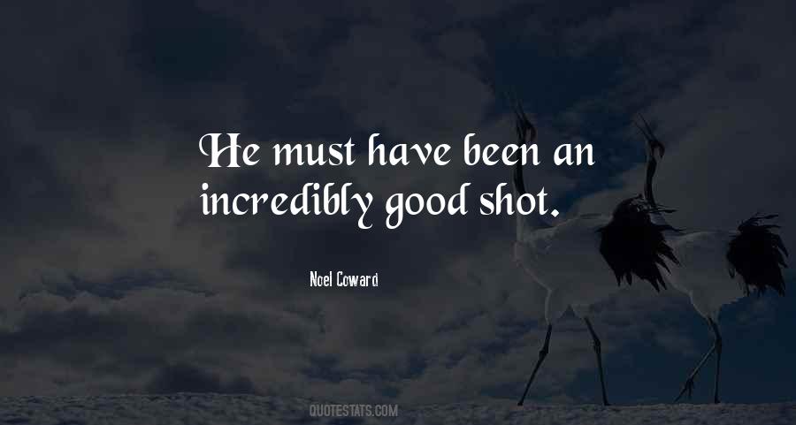 Quotes About Good Shots #1231633