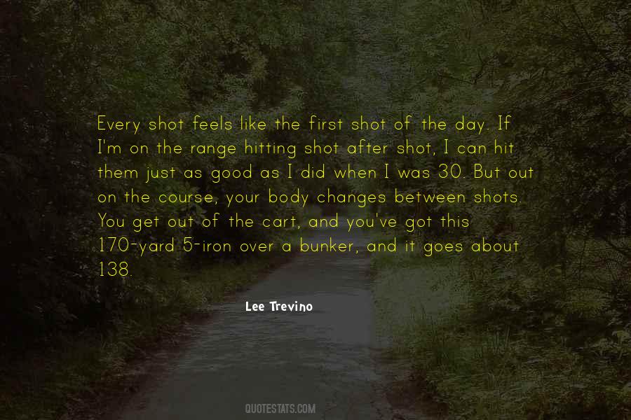 Quotes About Good Shots #1676814