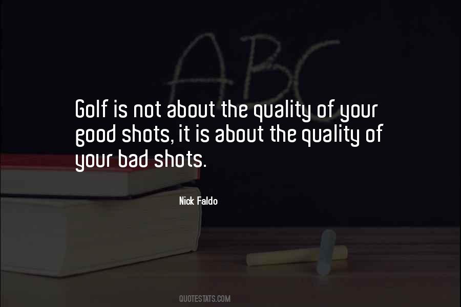 Quotes About Good Shots #855769