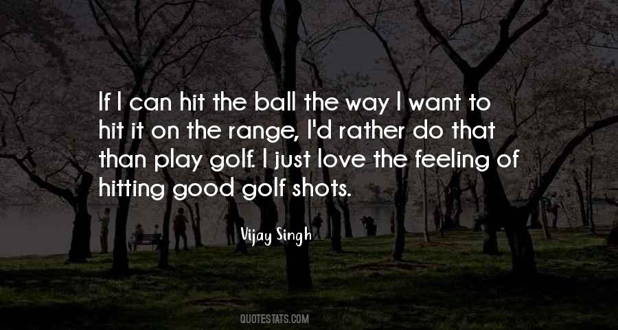 Quotes About Good Shots #895869