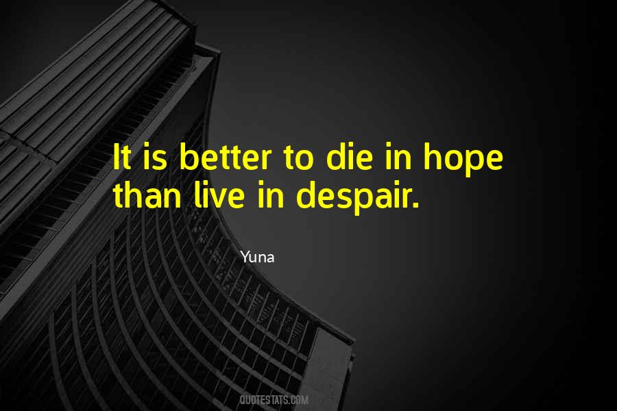 Hope Die Quotes #501408