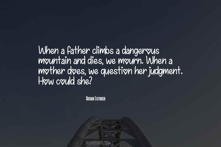 Quotes About Bad Judgment #36843