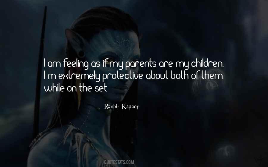 Quotes About Protective Parents #1262855