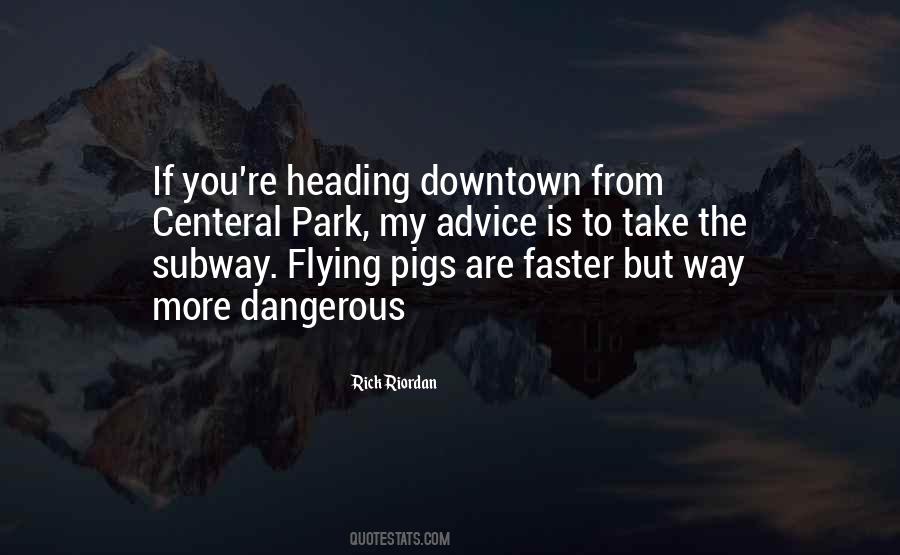 Quotes About Downtown #941714