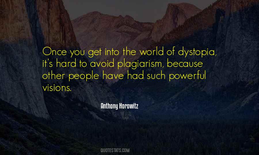 Quotes About Dystopia #789298
