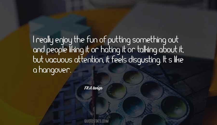 Liking It Quotes #49605