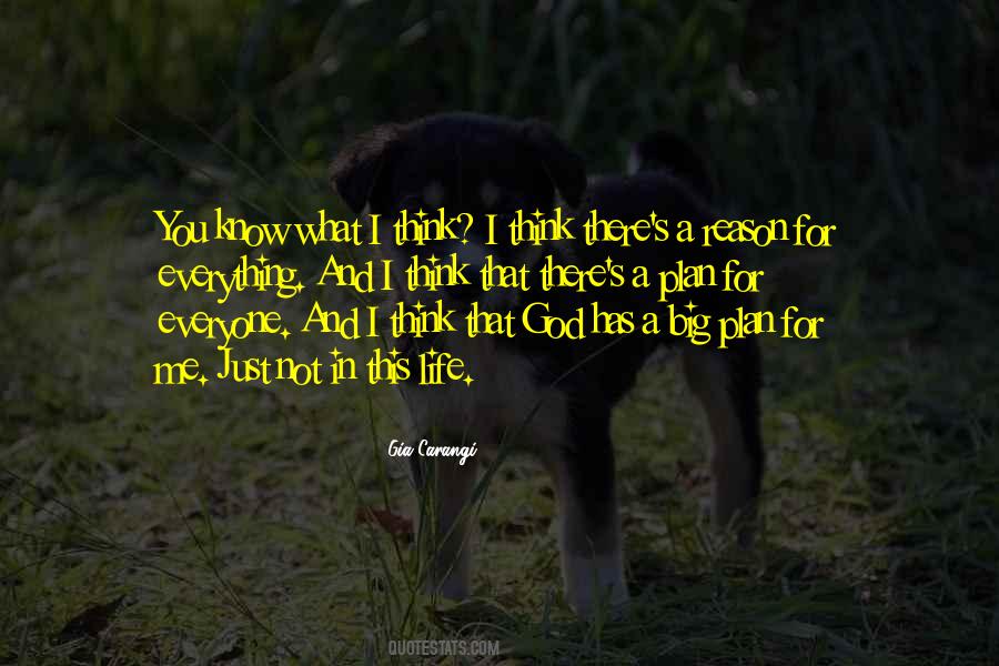 Quotes About God Has A Reason For Everything #1535228