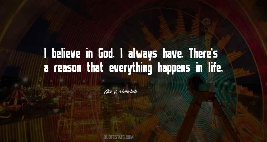 Quotes About God Has A Reason For Everything #796533