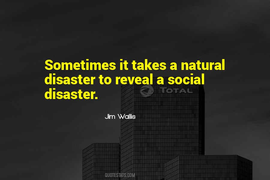 A Natural Disaster Quotes #1271055