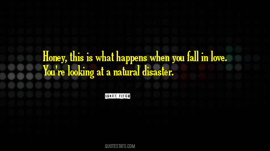 A Natural Disaster Quotes #388597