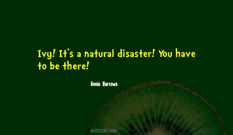 A Natural Disaster Quotes #68207