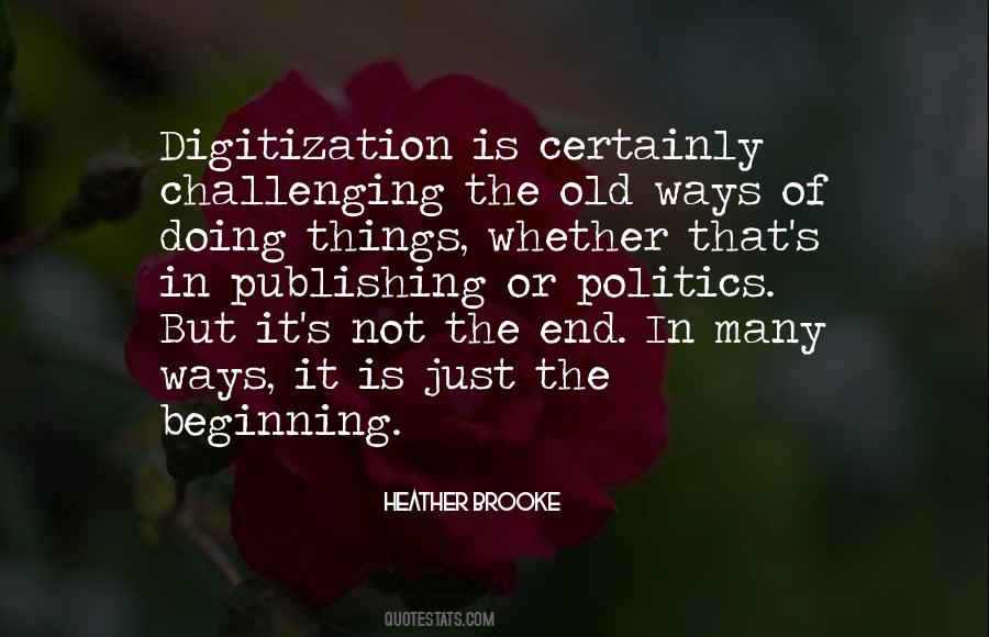 End Is Just The Beginning Quotes #1742449