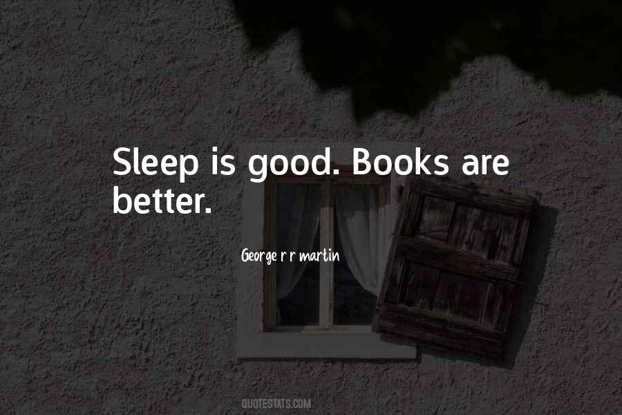 Quotes About Good Books #1335593