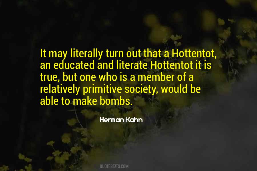 Quotes About An Educated Society #313565