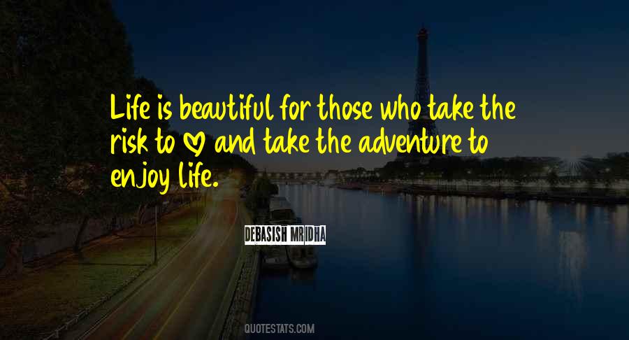 Quotes About Life Love And Adventure #728748