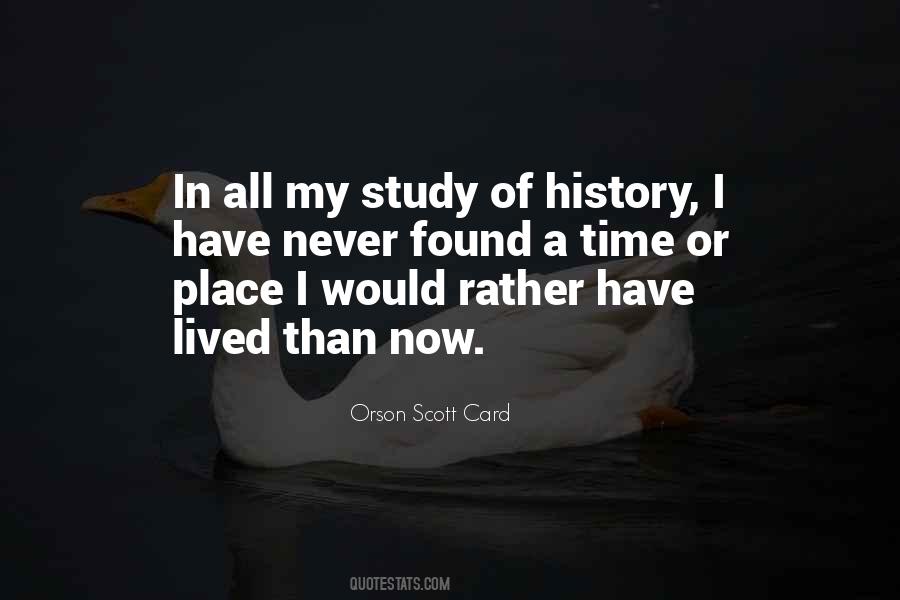 Quotes About Study Of History #1564929