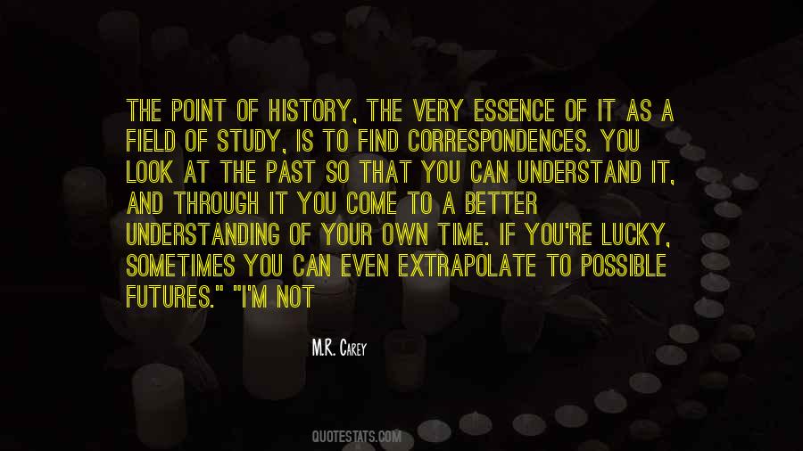 Quotes About Study Of History #387554