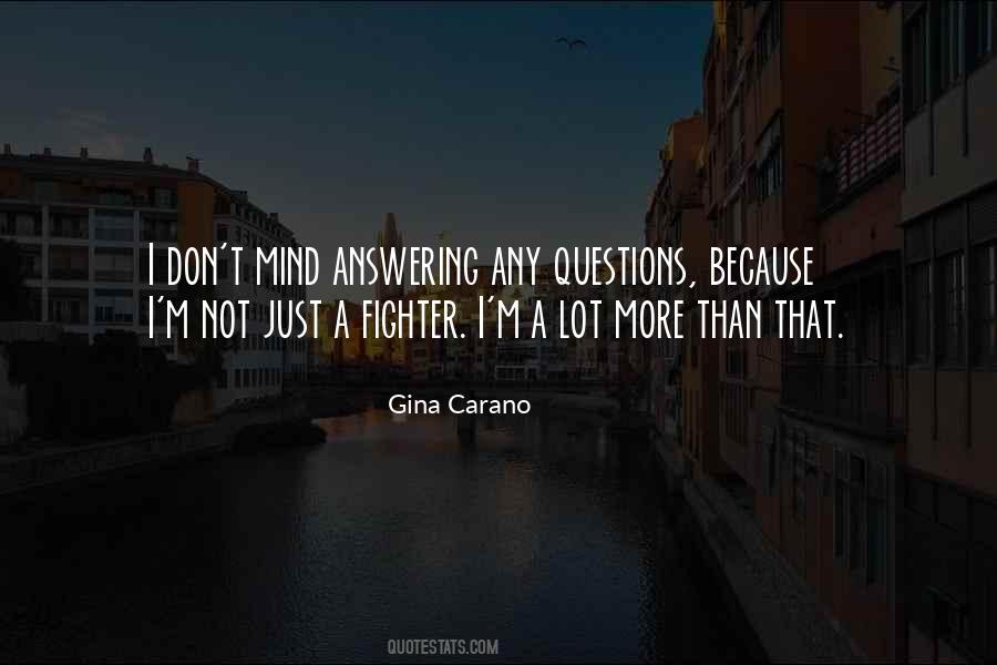 Quotes About Not Answering Questions #1778904
