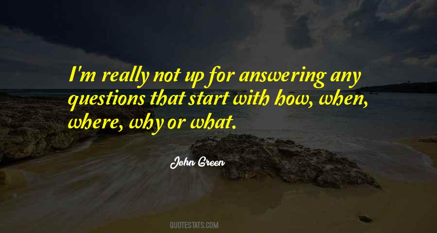 Quotes About Not Answering Questions #88045