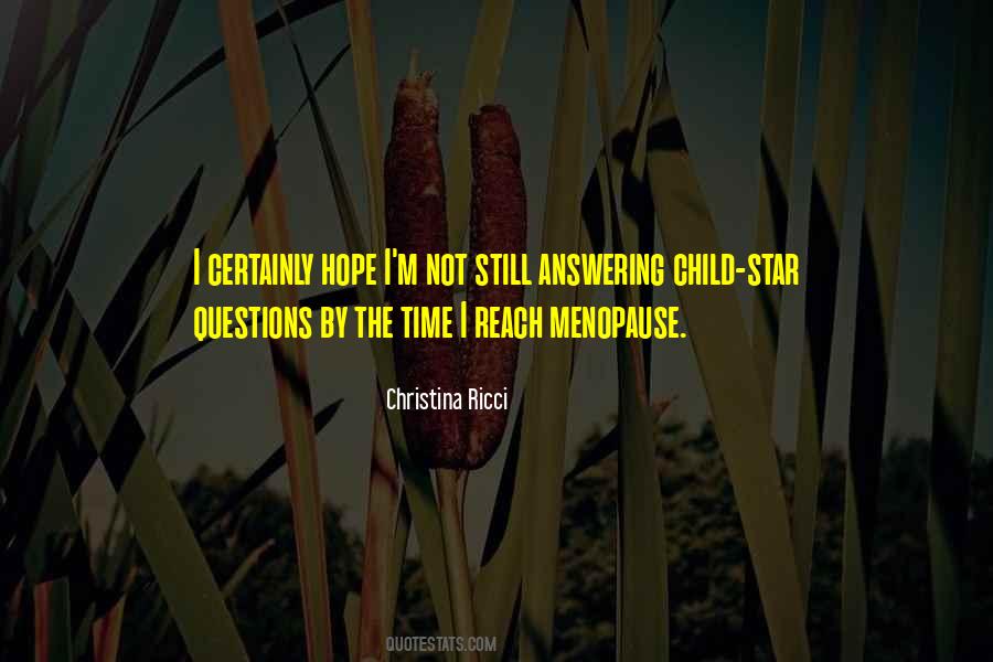 Quotes About Not Answering Questions #931575
