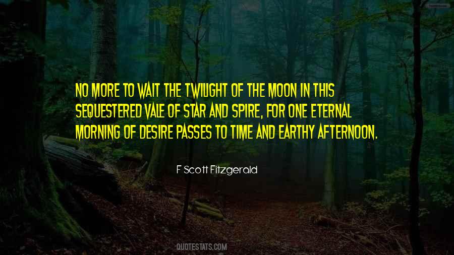 Quotes About The Moon In The Morning #1358809