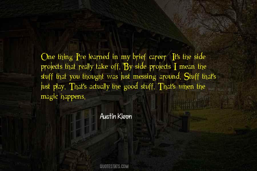 Magic Happens When Quotes #1589218