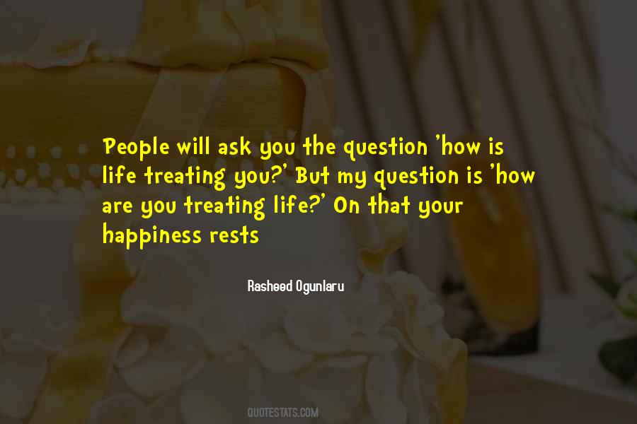 Quotes About Questioning Life #1698096