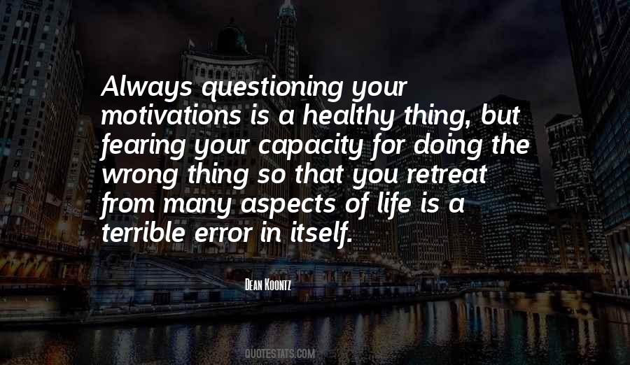 Quotes About Questioning Life #442615