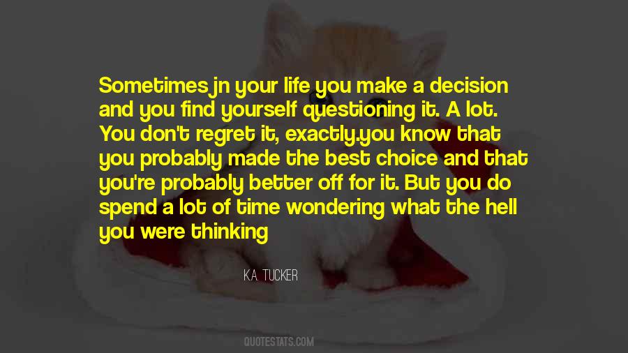 Quotes About Questioning Life #69150