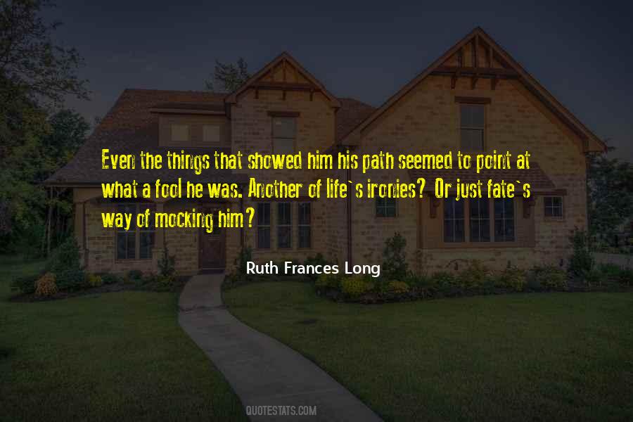 Quotes About A Long Path #577245