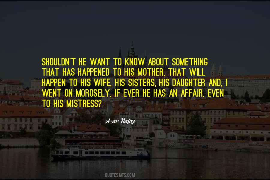 Quotes About Wife And Mistress #1760187