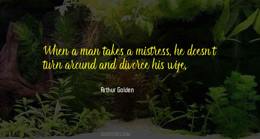 Quotes About Wife And Mistress #1769965