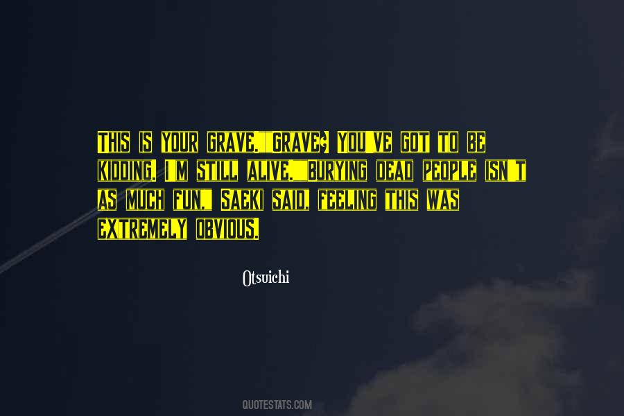 Quotes About Burying #1402777