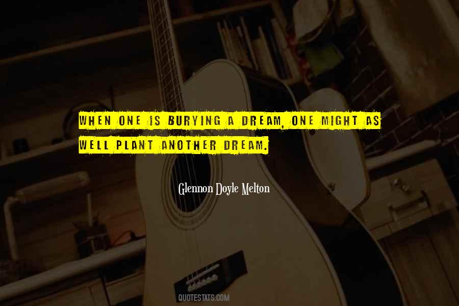 Quotes About Burying #893389