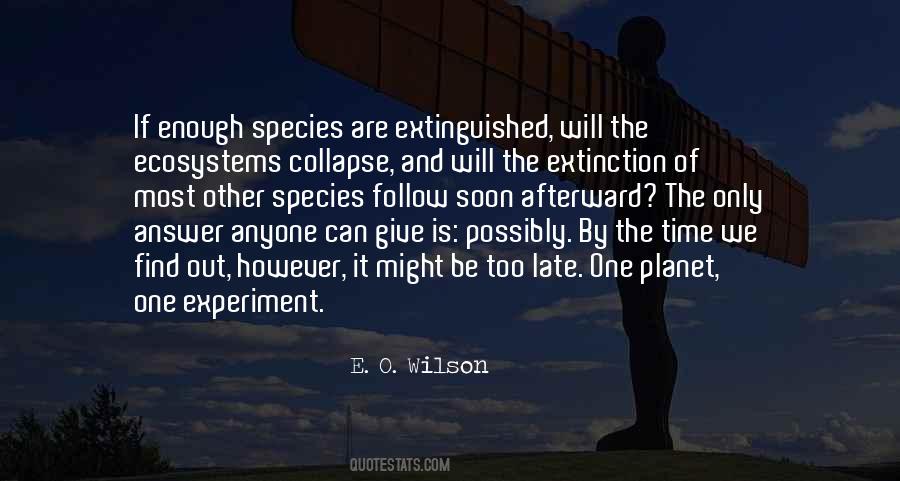 Self Extinction Quotes #76488