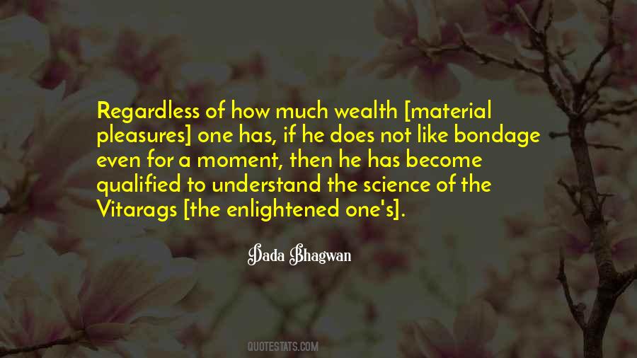 Quotes About Material Wealth #903097