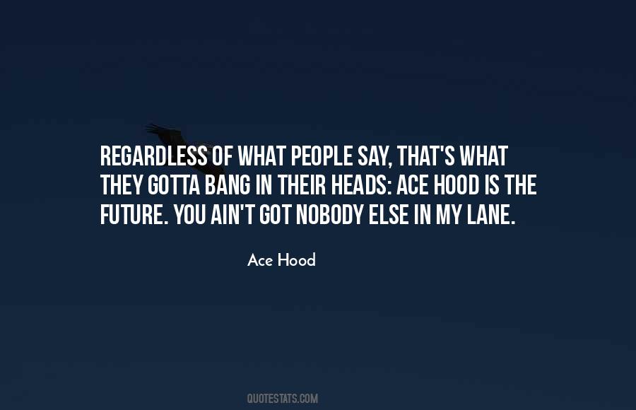 Quotes About Hood #1203108
