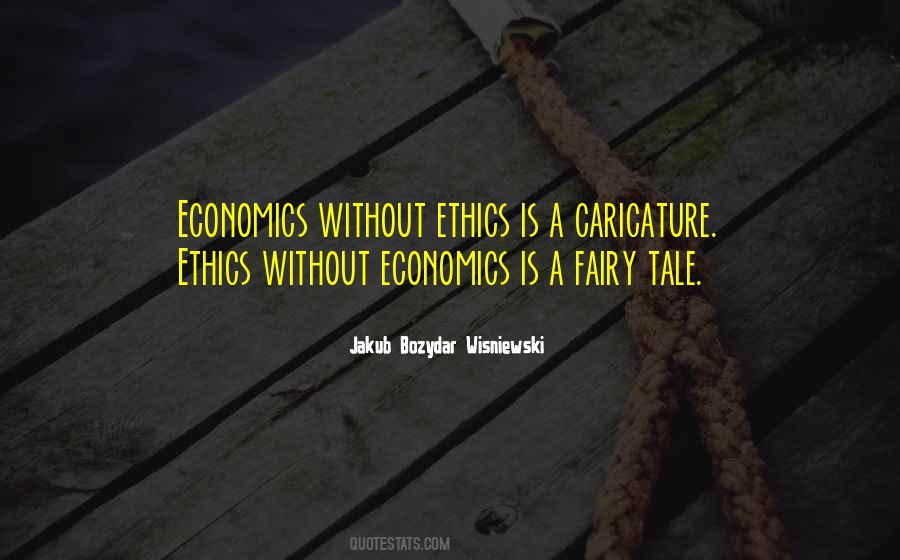 Quotes About Business And Ethics #472302