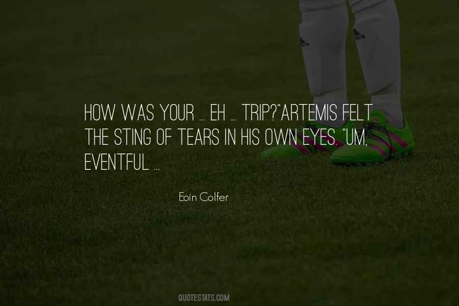 Quotes About Tears In Your Eyes #193716