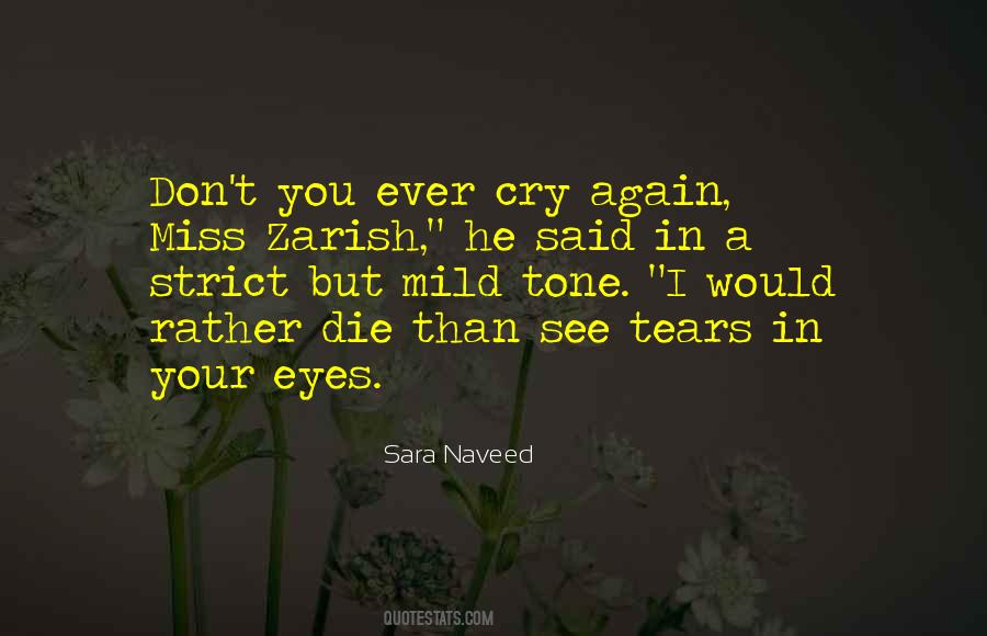 Quotes About Tears In Your Eyes #582479