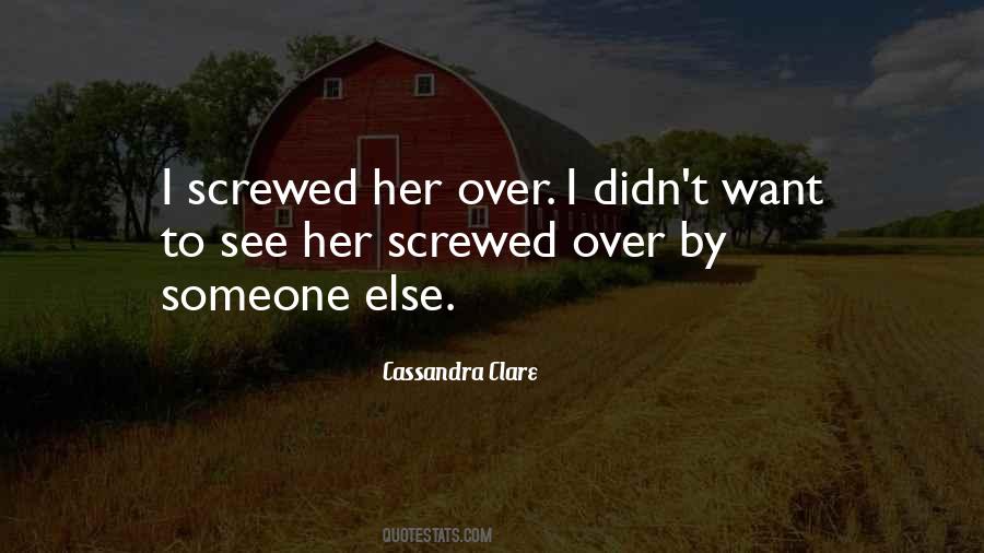 Quotes About Screwed Up Love #29928