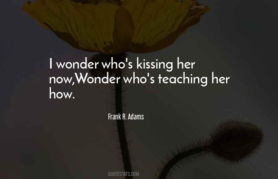 Quotes About Kissing Her #593101