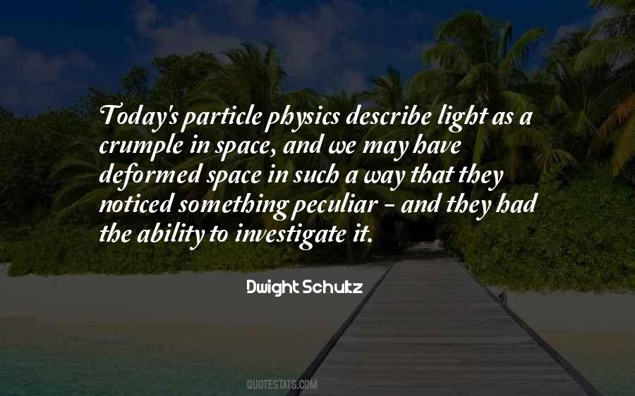 Quotes About Particle Physics #400321